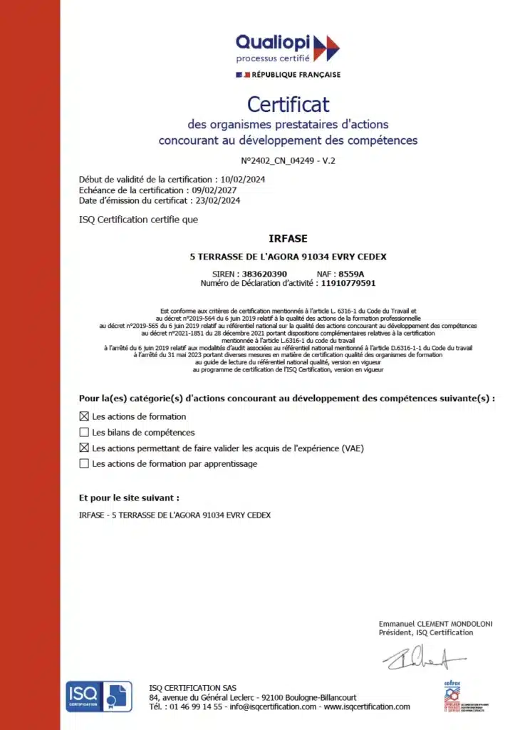 Certificat Qualiopi attribué à l'IRFASE pour ses actions de formation et ses actions permettant de faire valider les acquis de l'expérience (VAE) en date du 10/02/202 jusqu'au 09/02/2027.